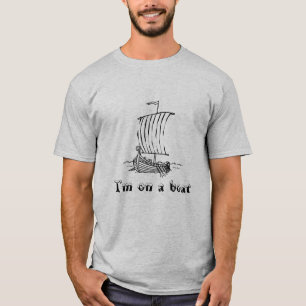 Ik zit op een boot t-shirt