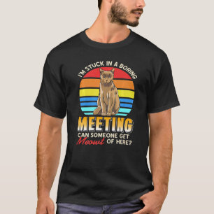 Ik zit vast in een saaie vergadering, kan iemand m t-shirt