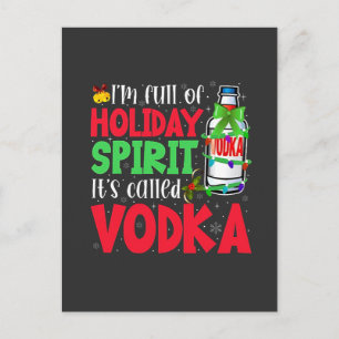 Ik zit vol kerstgeest, het heet Vodka Kerstmis Feestdagenkaart