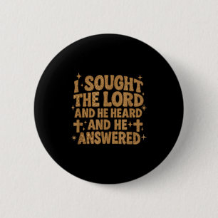 Ik zocht de Heer en Hij hoorde en Hij antwoordde C Ronde Button 5,7 Cm