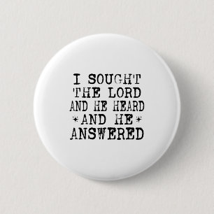 Ik zocht de Heer en Hij hoorde en Hij antwoordde, Ronde Button 5,7 Cm