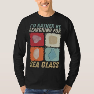 Ik zoek liever naar zeeglas schelpen zoeken t-shirt