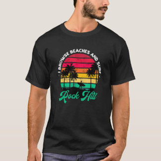 Ik zoek stranden en Surf Rock Hill surfen naar het T-shirt