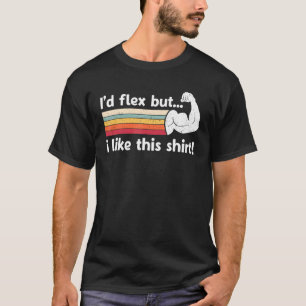 Ik zou buigen, maar ik vind dit Shirt grappig volw