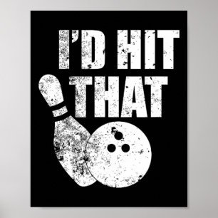 Ik zou dat grappige Bowling-citaat voor Bowlers Poster