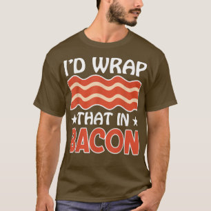 Ik zou dat in Bacon verpakken - Grappig varkensvle T-shirt