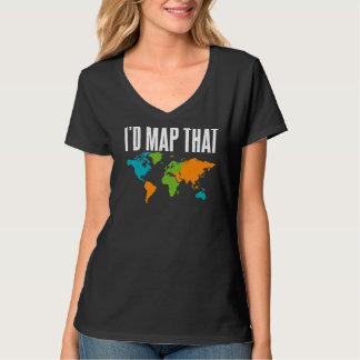 Ik zou deze leraar-geograaf in kaart brengen t-shirt