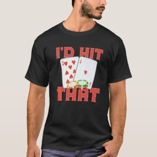 Ik zou die casino gokker wedden Poker King Poker s T-shirt