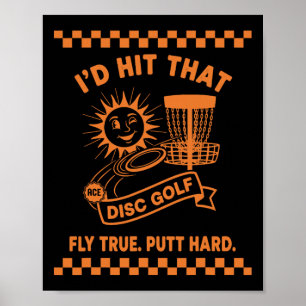 Ik zou die discgolf echt hard slaan poster