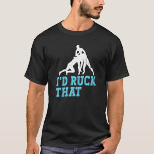 Ik zou die grap over een Rugby-fan heen rucken T-shirt