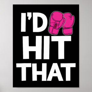 Ik zou die kickbokshandschoenen leuk vinden Funny Poster