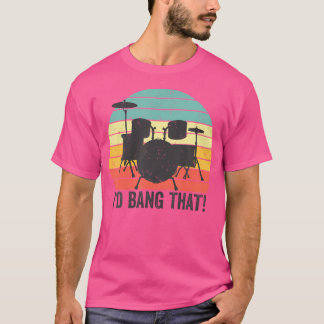 Ik zou die percussie drummer drumstel laten knalle t-shirt