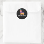 Ik zou die Pinata - Cinco de Mayo Party Ronde Sticker (Tas)