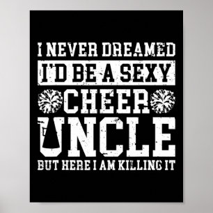 Ik zou een cheer-oom zijn van een cheerleader-oom poster