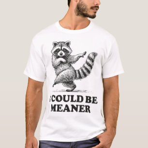 Ik zou een sarcastische Humor wasbeer kunnen zijn T-shirt