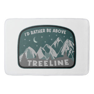 Ik zou eerder boven de Treeline staan Badmat