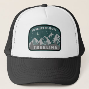 Ik zou eerder boven de Treeline staan Trucker Pet