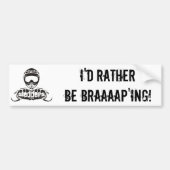 "Ik zou eerder braaap zijn" Slapers.com-bumper Bumpersticker (Voorkant)