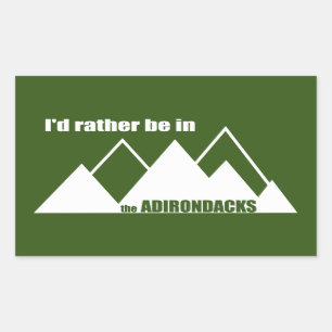 Ik zou eerder in de Adirondacks berg zijn Rechthoekige Sticker