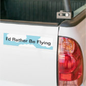 Ik zou eerder vliegen bumpersticker (Op Truck)