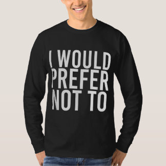 IK ZOU ER NIET AAN WILLEN DOEN OM NIET TE ZORGEN V T-SHIRT