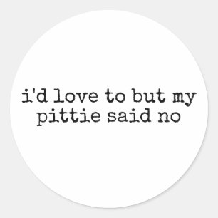 Ik zou graag willen maar Pit bull Dog Mom Funny Ronde Sticker