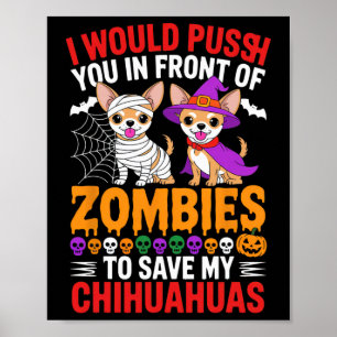 Ik zou je voor Zombies Hondenliefhebber Hal duwen Poster