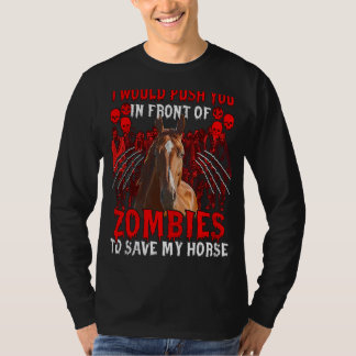 Ik zou je voor Zombies opdringen om mijn Ho te red T-shirt