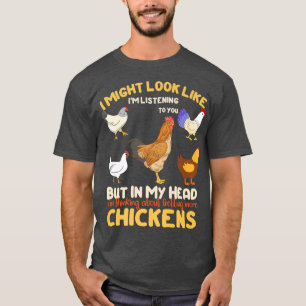 Ik zou kunnen lijken alsof ik naar je luister, maa t-shirt