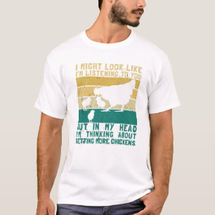 Ik zou kunnen lijken alsof ik naar je luister, maa t-shirt
