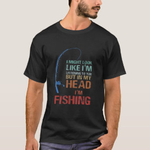 Ik zou kunnen lijken alsof ik naar je luister, maa t-shirt