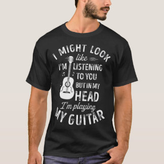 Ik zou kunnen lijken alsof ik naar je muziek luist t-shirt
