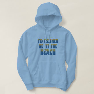 Ik zou liever bij de Beach Hoodie zijn