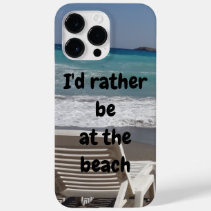 Ik zou liever bij de beach stoel zijn. Case-Mate iPhone 14 pro max hoesje