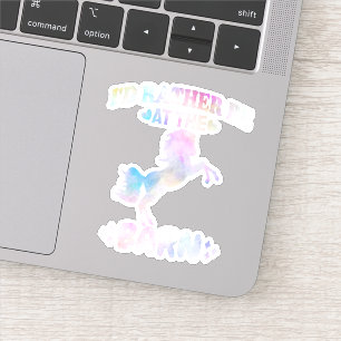 Ik zou liever bij de muur zijn. sticker