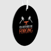 Ik zou liever Blacksmith Forge Hammer verslaan Ornament (voorkant)