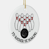 Ik zou liever Bowling Kerstmis zijn Keramisch Ornament (Rechts)