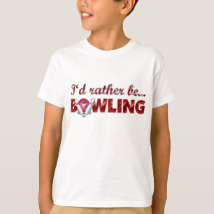 Ik zou liever BOWLING (rood) zijn T-shirt