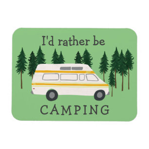 Ik zou liever Camping Van RVing Motorhome Trees zi Magneet