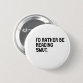 Ik zou liever de kleine grappige boekenomslag leze ronde button 5,7 cm (Voorkant /achterkant)