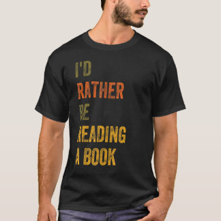 Ik zou liever een boek lezen t-shirt