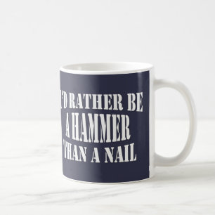 Ik zou liever een Hammer zijn Koffiemok