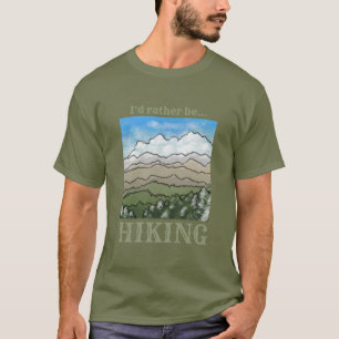 Ik zou liever een HIKING t-shirt zijn