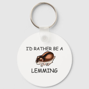 Ik zou liever een lemming zijn sleutelhanger