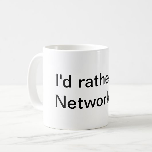Ik zou liever een netwerk zijn! koffiemok (Voorkant links)