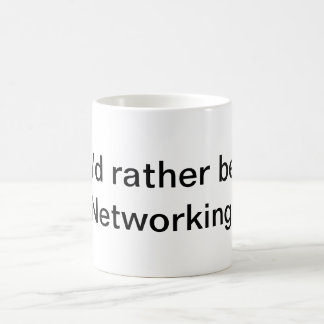 Ik zou liever een netwerk zijn! koffiemok