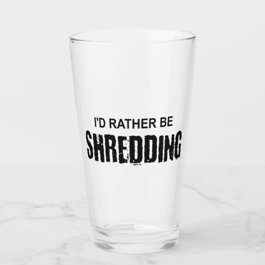 Ik zou liever een shredding zijn glas (Voorkant)
