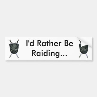 Ik zou liever gaan... bumpersticker