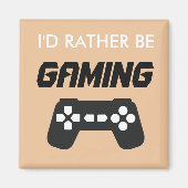 Ik zou liever gamen magneet (Voorkant)