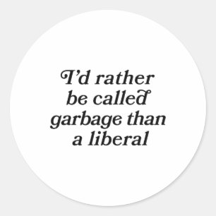 Ik zou liever Garge genoemd worden dan een liberaa Ronde Sticker